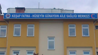 KEŞAP SAĞLIK OCAĞI